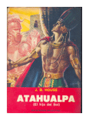 Atahualpa de  J. B. House
