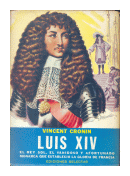 Luis XIV de  Vincent Cronin