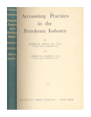 Accounting practices in the Petroleum Industry de  Robert H. Irving - Verden R. Draper