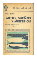 Mitos, sueos y misterios de  Mircea Eliade