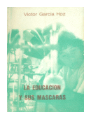La educacion y sus mascaras de  Victor Garcia Hoz