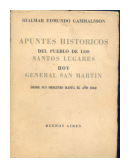 Apuntes historicos del pueblo de los Santos Lugares de  Hialmar Edmundo Gammalsson