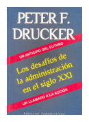 Los desafios de la administracion en el siglo XXI de  Peter F. Drucker