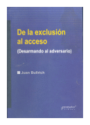 De la exclusion al acceso de  Juan Bullrich