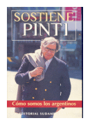 Sostiene Pinti: como somos los argentinos de  Enrique Pinti