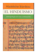 El hinduismo: Antropologia de una civilizacion de  Madeleine Biardeau