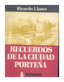 Recuerdos de la ciudad portea de  Ricardo Llanes