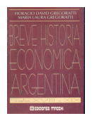 Breve Historia economica argentina de  Horacio David Gregoratti