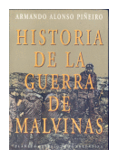 Historia de la guerra de Malvinas de  Armando Alonso Pieiro