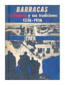 Barracas: su historia y sus tradiciones 1536-1936 de  Enrique Horacio Puccia