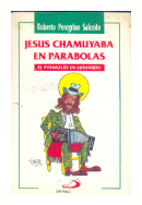 Jesus Chamuyaba en Parabolas de  Roberto Peregrino Salcedo