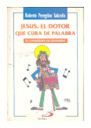Jesus, el dotor que cura de palabra de  Roberto Peregrino Salcedo