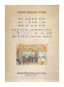 El cafe de los inmortales de  Vicente Martinez Cuitio