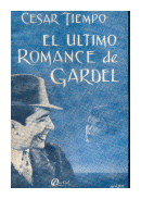 El ultimo romance de Gardel de  Cesar Tiempo