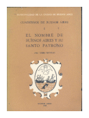 El nombre de Buenos Aires y su Santo Patrono de  Jose Torres Revello