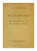 Matrimonio y divorcio en Latino America de  Julio Oroza Daza