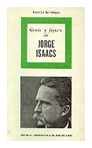 Genio y figura de Jorge Isaacs de  German Arciniegas