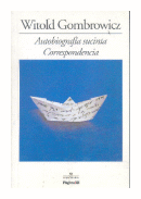 Autobiografia sucinta - Correspondencia de  Witold Gombrowicz