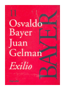 Exilio de  Osvaldo Bayer - Juan Gelman