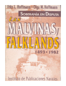 Las Malvinas - Falklands 1493-1982 de  Fritz L. Hoffman - Olga M. Hoffmann