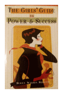 The girls guide to power and success de  Susan Wilson Solovic