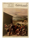 Pinacoteca de los genios 39 de  Teodoro Gericault