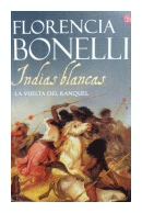 Indias Blancas de  Florencia Bonelli