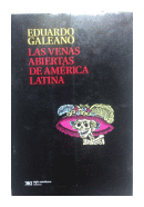 Las venas abiertas de America Latina de  Eduardo Galeano