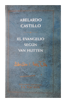 El evangelio segun Van Hutten de  Abelardo Castillo