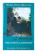 Mariquita Sanchez - Vida politica y sentimental de  Mara Senz Quesada