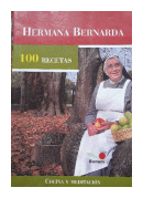 100 Recetas - Cocina y Meditacion de  Hermana Bernarda
