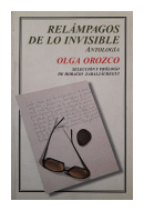 Relampagos de lo invisible de  Olga Orozco