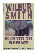 El canto del elefante de  Wilbur A. Smith