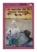 Al rescate de la fauna silvestre - Las Aventuras De Barbie de  Stephanie St. Pierre