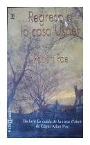 Regreso a la casa Usher de  Roberto Poe