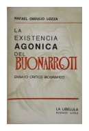 La existencia agonica del Buonarroti de  Rafael Obdulio Lozza