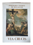 Via Crucis de  Josemaria Escriva de Balaguer