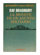La muerte es un asunto solitario de  Ray Bradbury