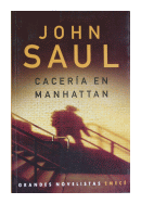 Caceria en Manhattan de  John Saul