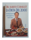 La dieta del 2000 de  Dr. Alberto Cormillot