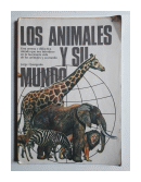 Los animales y su mundo de  Jorge Quargnolo