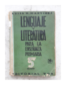 Lenguaje y literatura para la enseanza primaria 5 grado de  Luisa H. Martinez