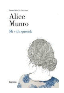 Mi vida querida de  Alice Munro