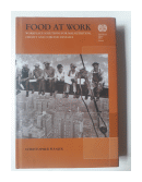 Food at Work: Workplace Solutions for Malnutrition, Obesity and Chronic Diseases de  Christopher Wanjek
