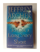 To cut a long story short de  Jeffrey Archer