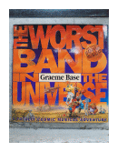 The worst Band in the universe (NO INCLUYE CD) de  Graeme Base