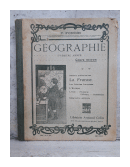 Geographie (Premiere Annee) - Cours moyen de  P. Foncin