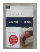Duermete, nio de  Dr. Eduard Estivill - Sylvia de Bjar