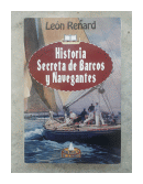 Historia secreta de Barcos y Navegantes de  Len Renard