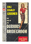 The case of the dubious bridegroom de  Erle Stanley Gardner